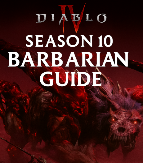 Diablo 4 Season 10 Barbarian Guide